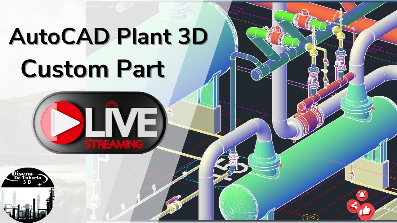 Custom Parts en AutoCAD Plant 3D: Convierte Objetos 3D en Paramétricos