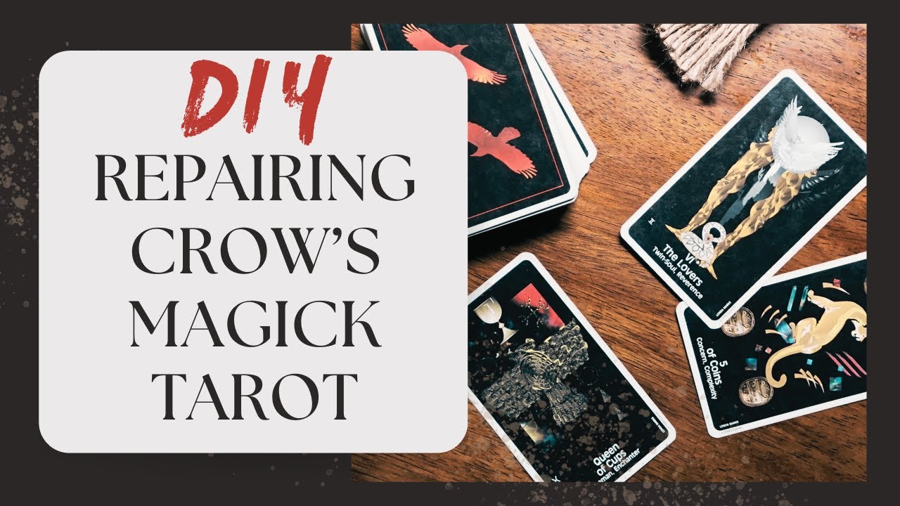 DIY Crow's Magick Tarot Repair