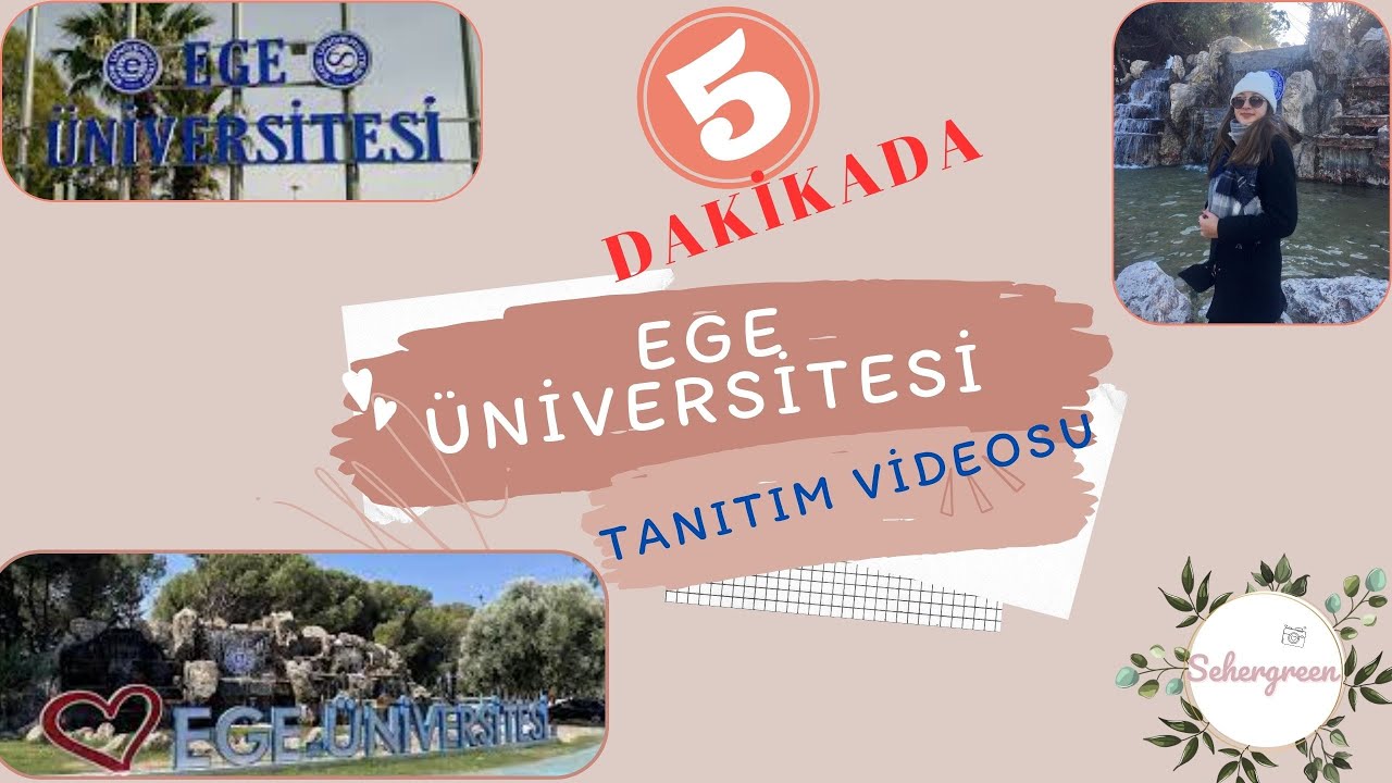 5 Dakikada Ege Üniversitesi Tanıtım Videosu