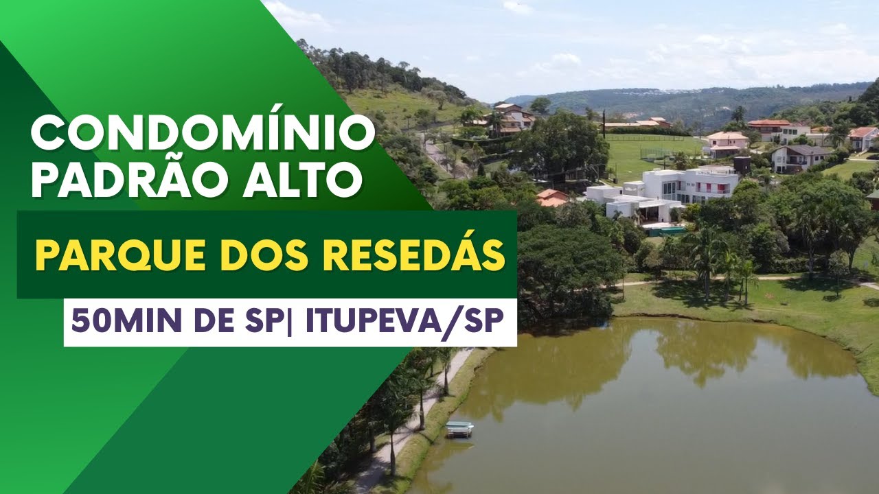 Conheça o Parque dos Resedás a 50min de São Paulo - Condomínio Fechado na cidade de Itupeva - SP