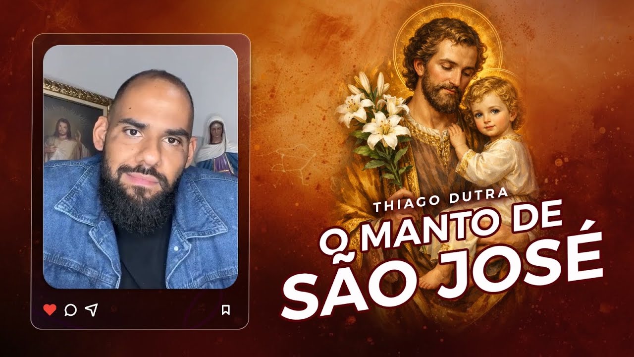 MANTO DE SÃO JOSÉ | ORAÇÃO PARA QUEM PRECISA.