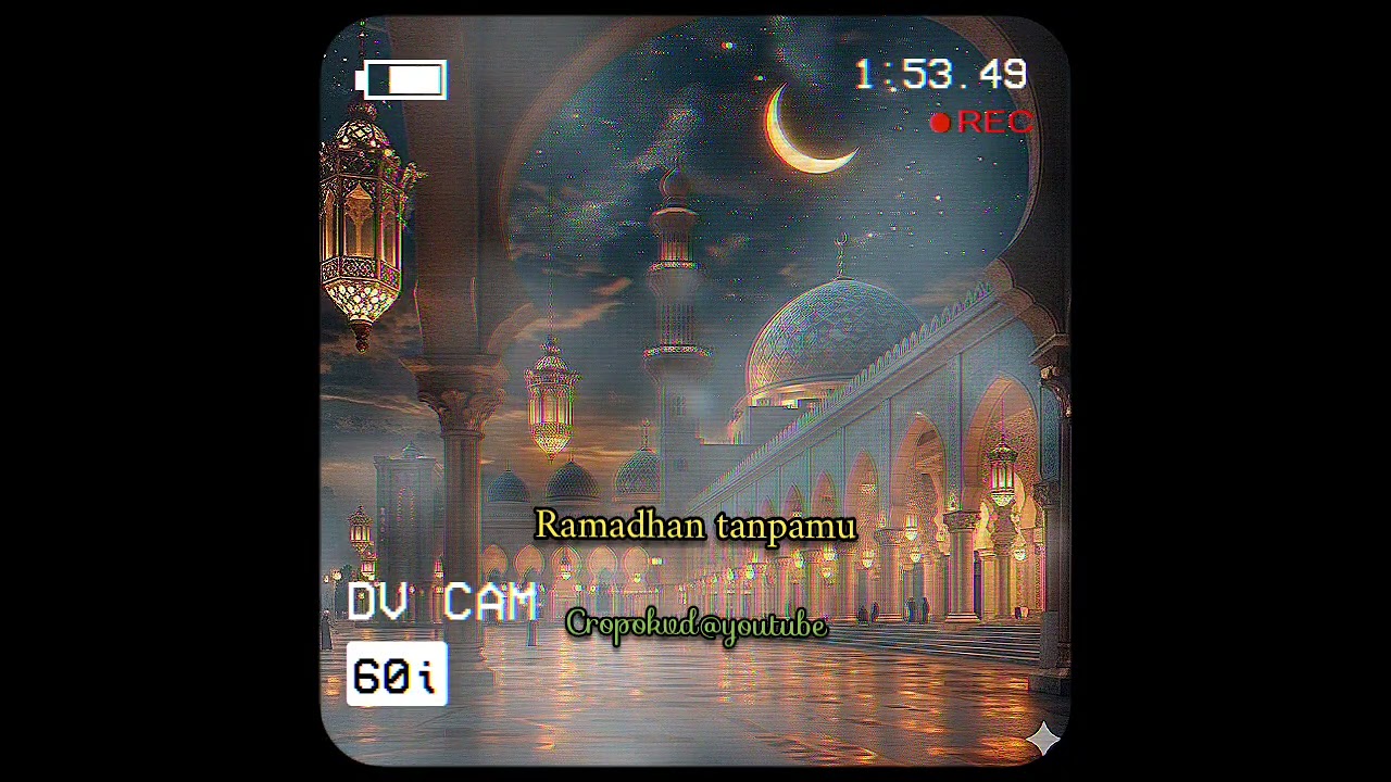 Ramadhan tanpamu@cropokvd