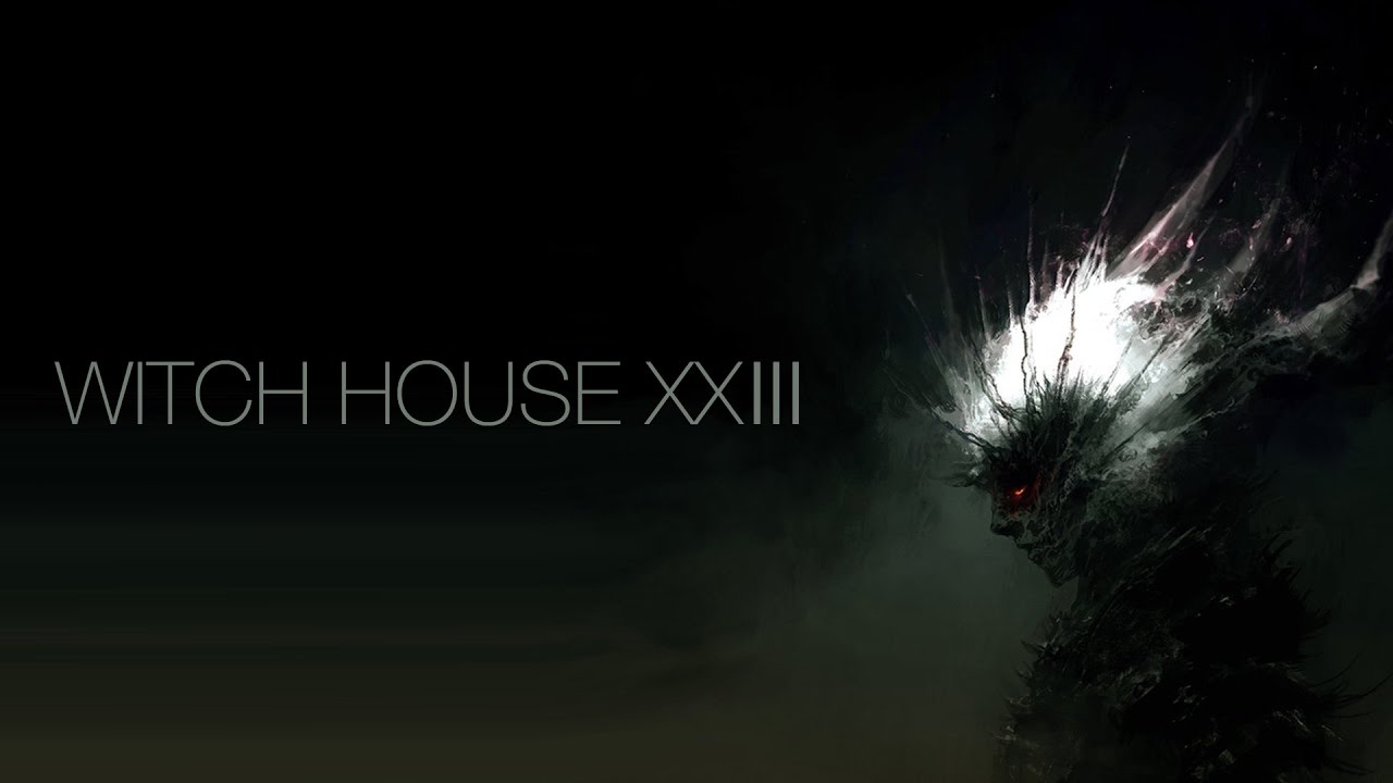 Witch House XXIII - 5th May 2017