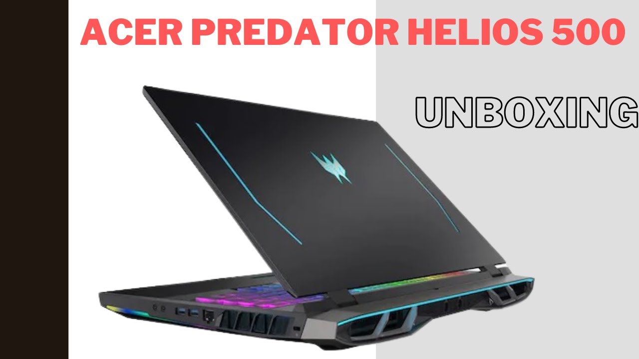 acer predator helios 500 unboxing #Laptopshopee #Digitalshive2019 #ShivaputraTech