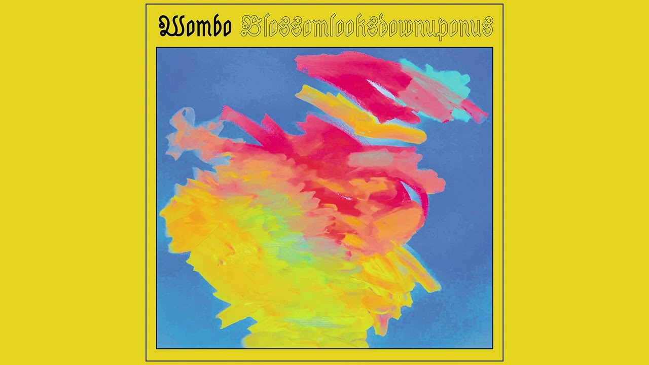 Wombo - Blossomlooksdownuponus [Full Album Stream]