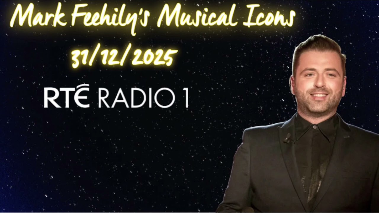 Westlife’s Mark Feehily's Musical Icons - RTÉ Radio 1 - 31/12/2025