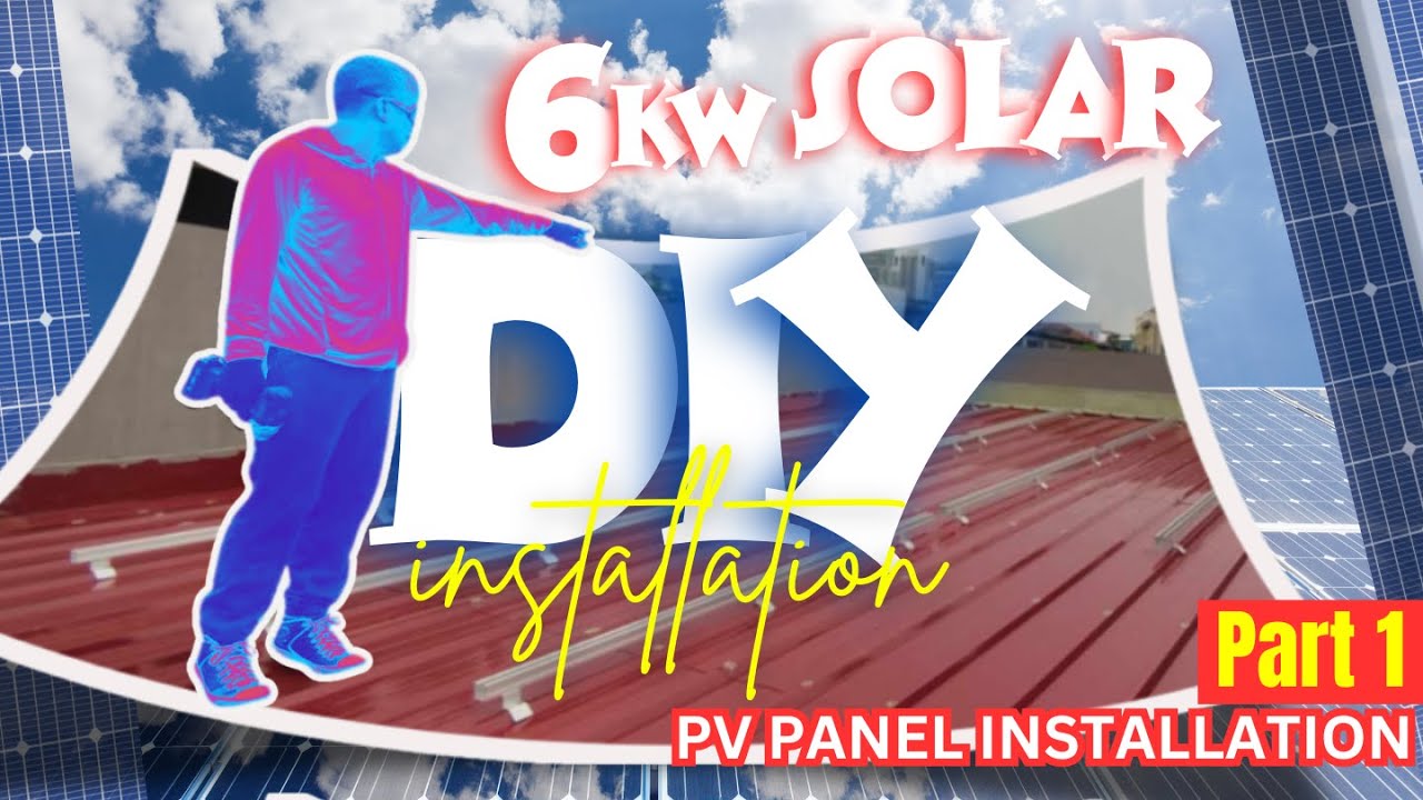 Part 1 DIY 6kw Solar PV Installation