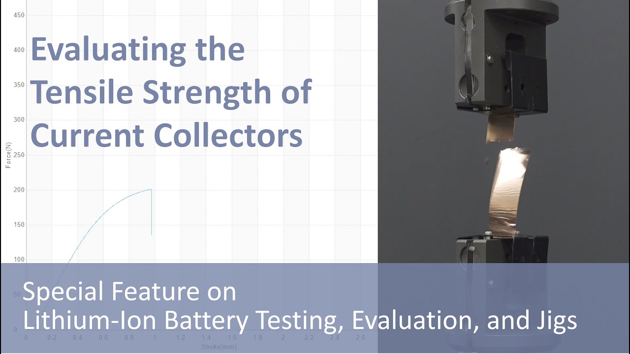 [LiB] Evaluating the Tensile Strength of Current Collectors