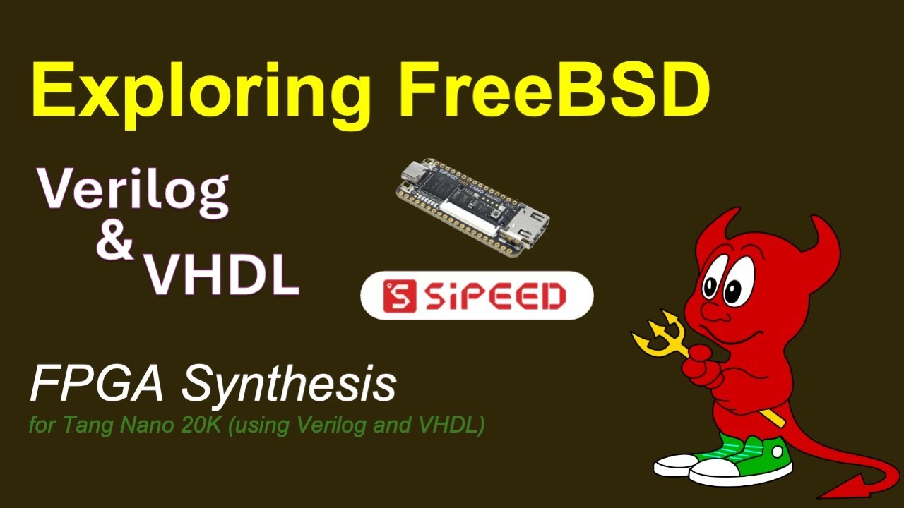 FreeBSD - Tang Nano 20K FPGA Synthesis (Verilog and VHDL)
