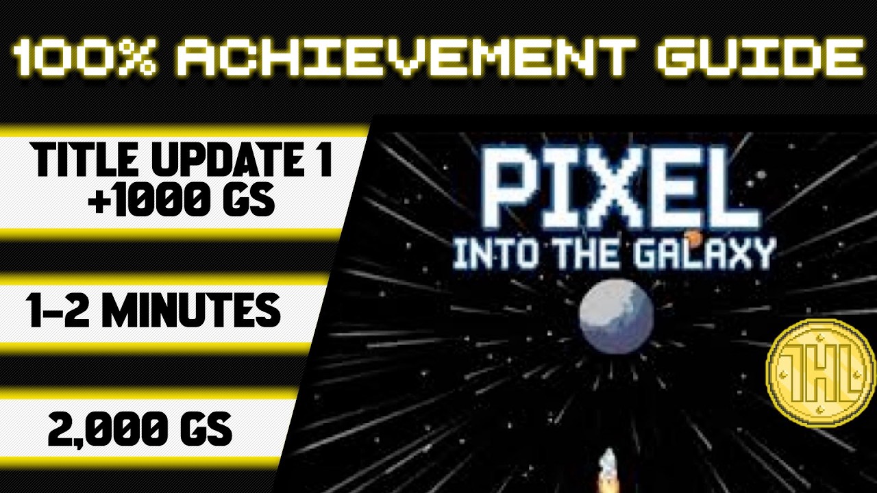 Прохождение обновления Pixel into the Galaxy Title Update 1 на 100% * 1000 GS за 1-2 минуты *