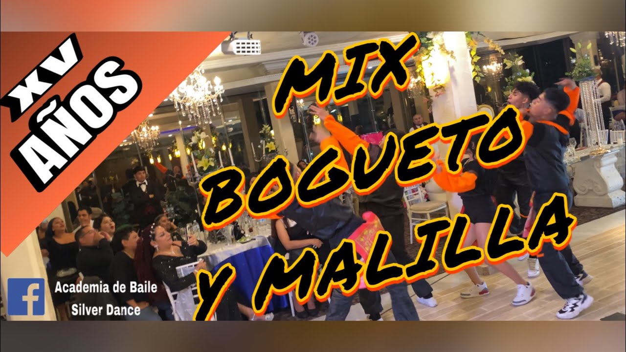 Mix Bogueto y Malilla XV Años 🔥