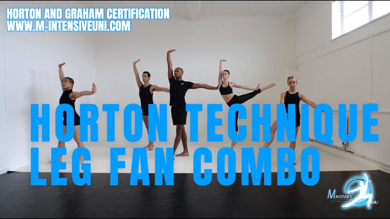 Horton Technique with MIU: Leg Fan choreography