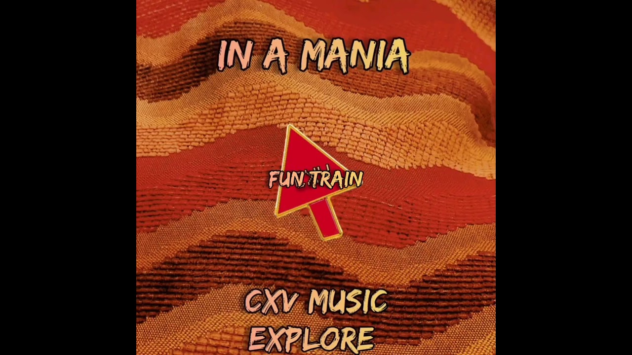 ( In A Mania Album ) CXV Music Explore