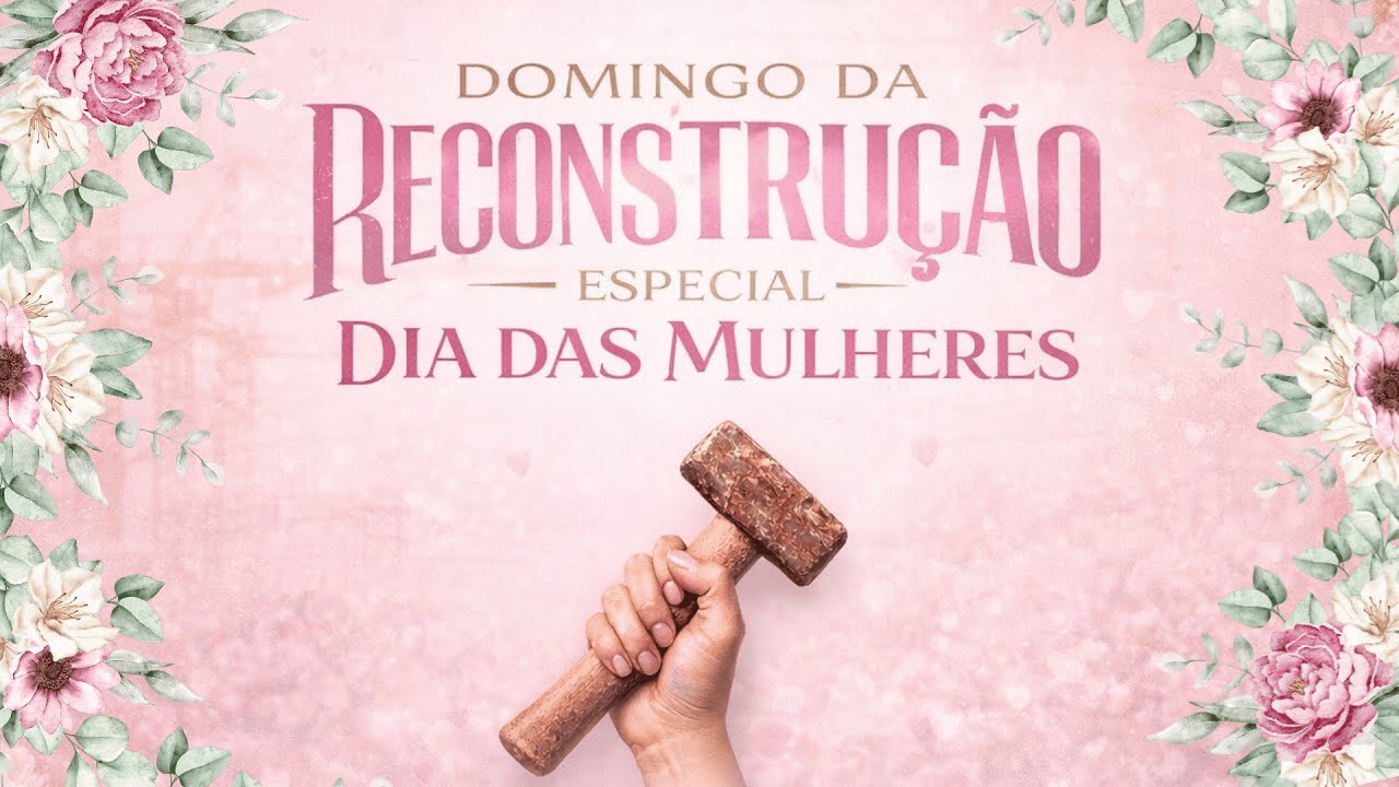 Culto Especial Dia Das Mulheres | 08.03.2026 | 2º período
