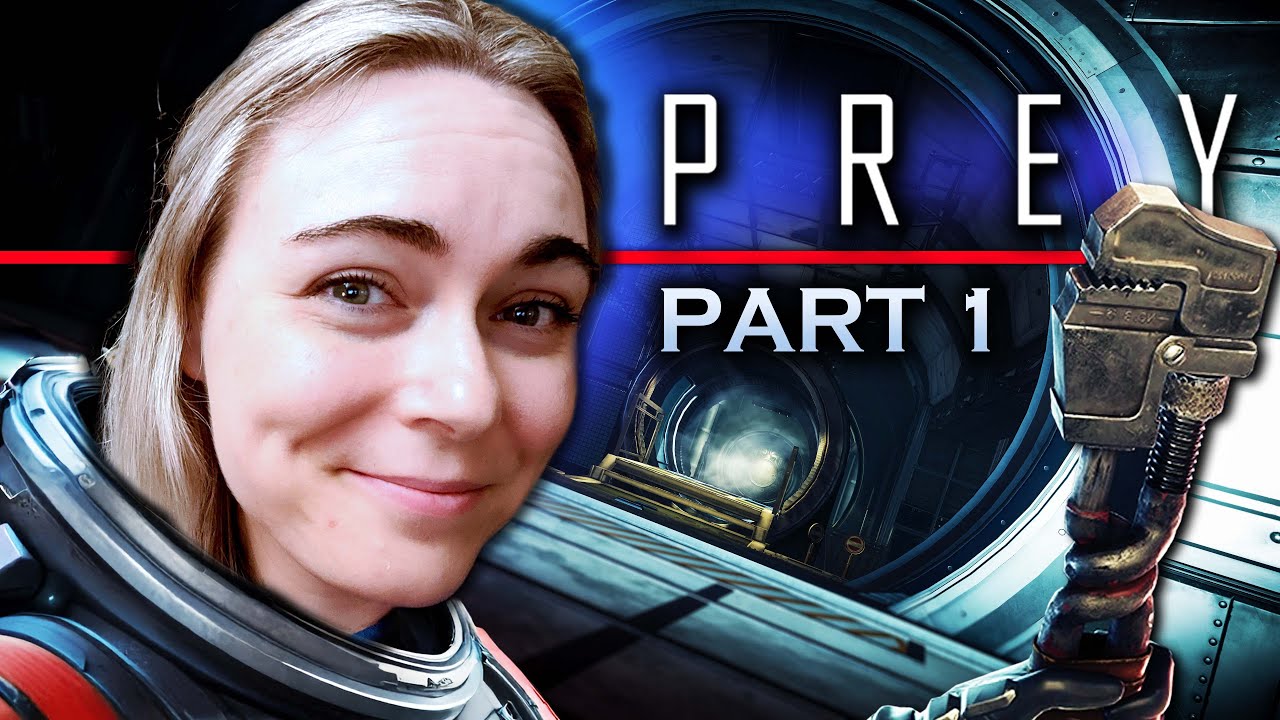 Finally playing PREY&hellip; The Most Immersive Sci-Fi Horror! &bull; MAX Difficulty First Playthrough &bull; Part 1