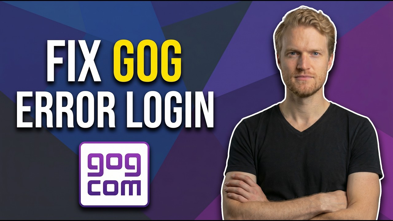 Fix GOG Error Login (Easy Guide)