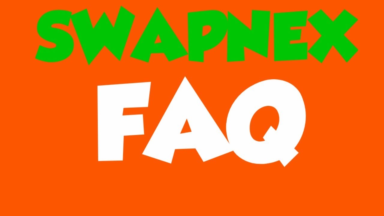 SwapNex  FAQ || Questions And Answers