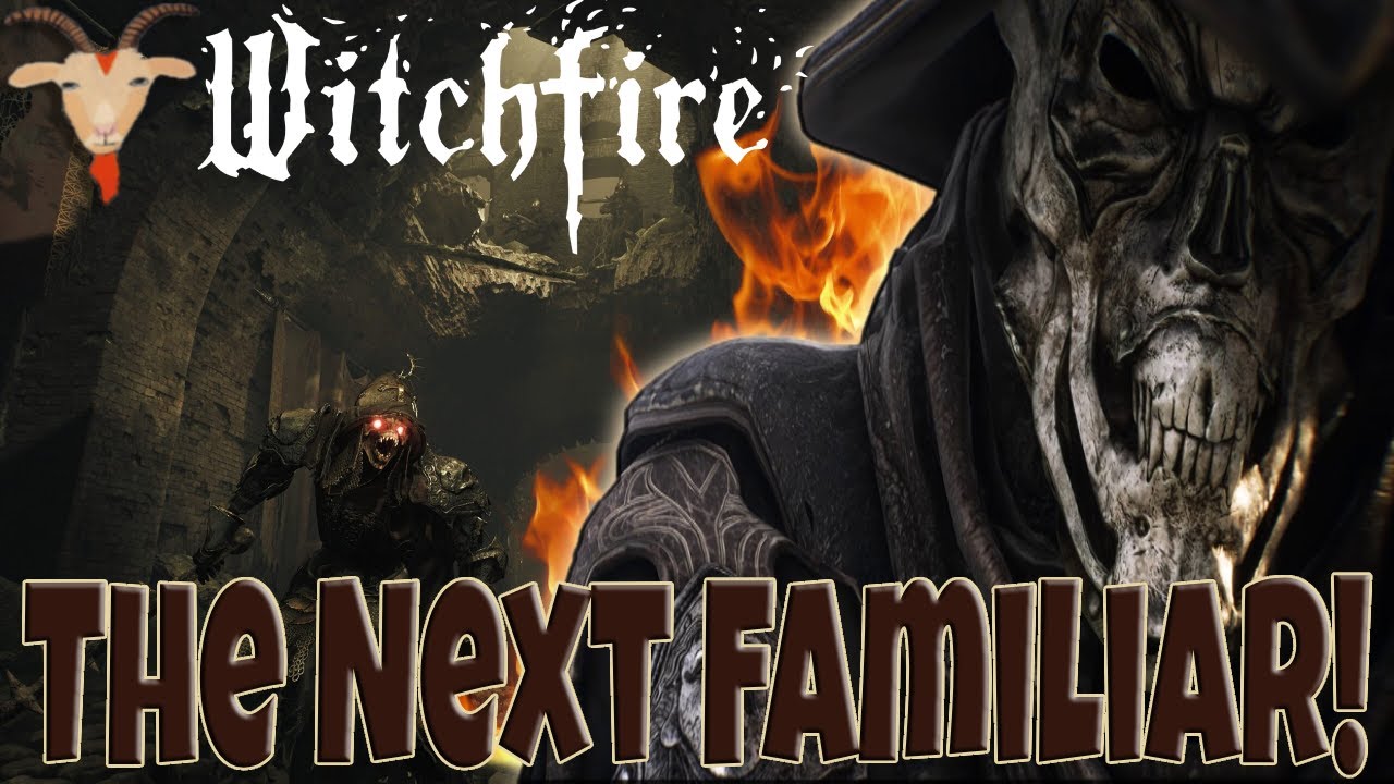 Irongate Castle's Familiar Is Wild! | Witchfire
