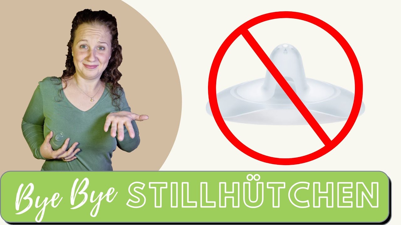 Warum du kein STILLHÜTCHEN brauchst - Tipps & Tricks zur Abgewöhnung