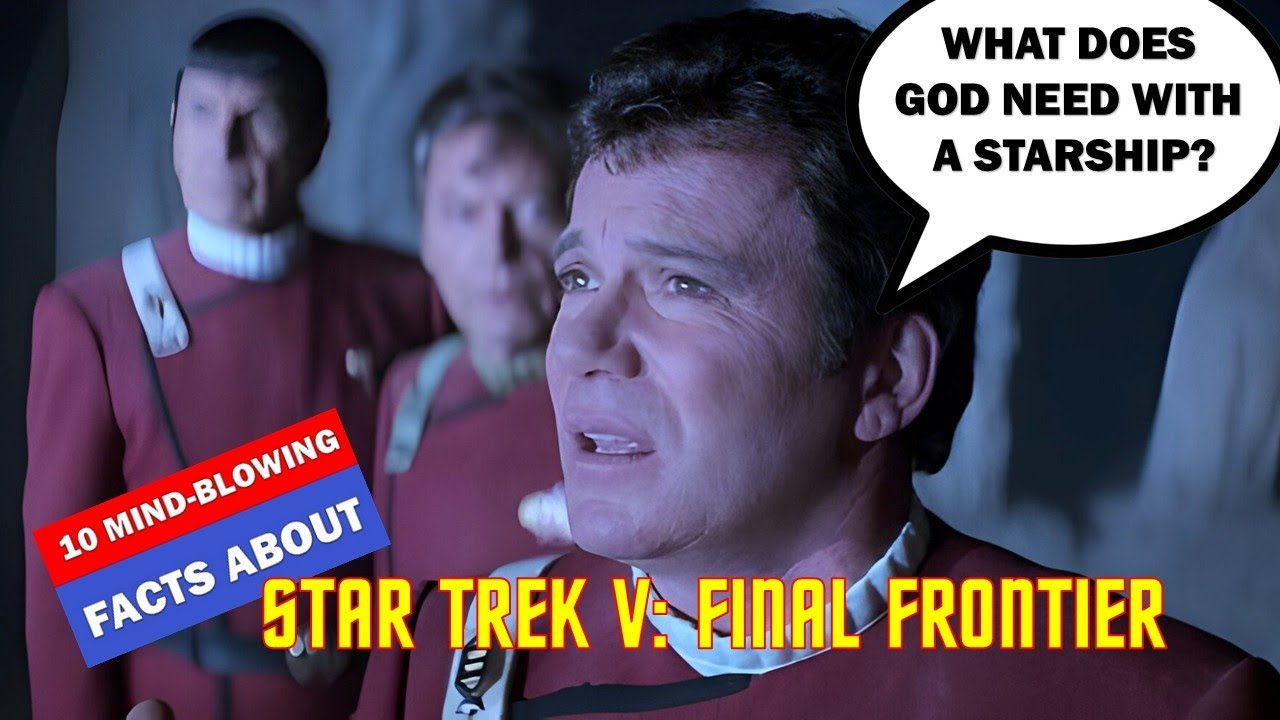 Star Trek V: The Final Frontier (1989): 10 Mind-Blowing Facts