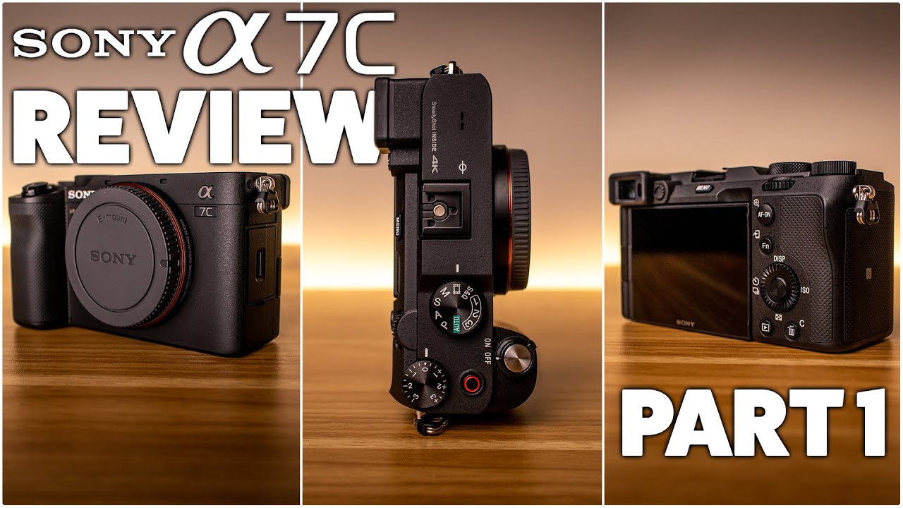 SONY A7C Review | Part 1 - General Thoughts | Gear Review, Episode 4