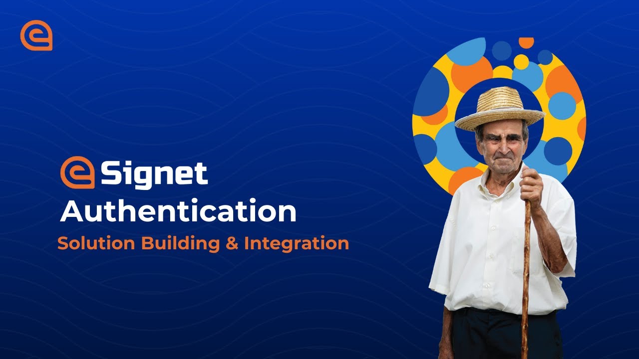 eSignet Authentication: Solution Building & Integration