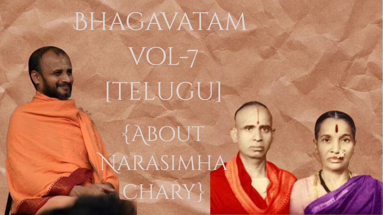 bhagavatam vol-7 [telugu]. Also about narashima chary
