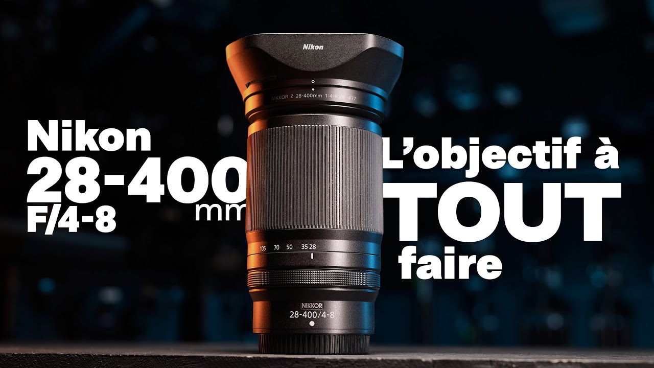 Test du Nikon 28 400mm f/4-8 | L'objectif à tout faire
