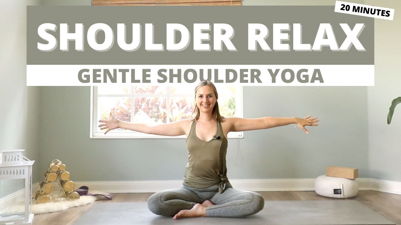 Shoulder Relax Yoga | 20 minutes yoga to release tension in your shoulders and upper back