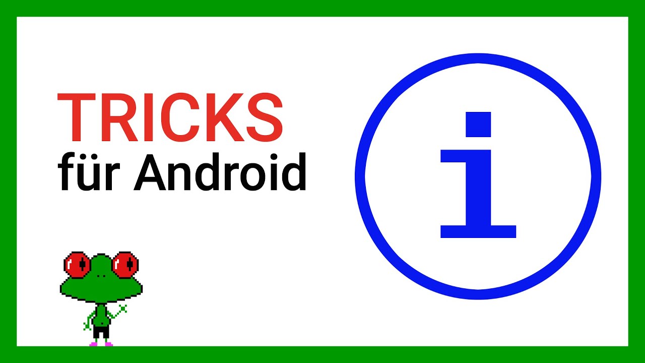 Android Tipps und Tricks (Deutsch)