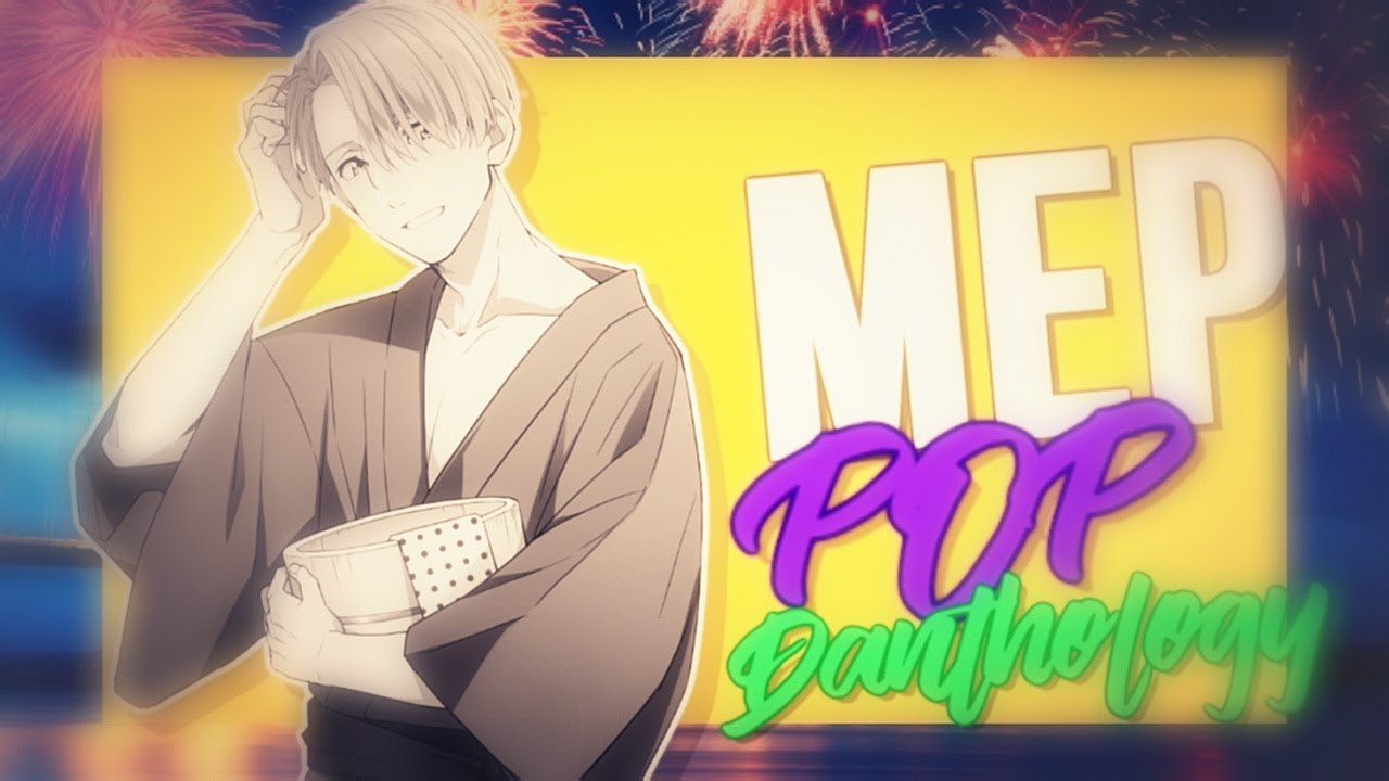 POP DANTHOLOGY | Mashup MEP | HAPPY 2017!