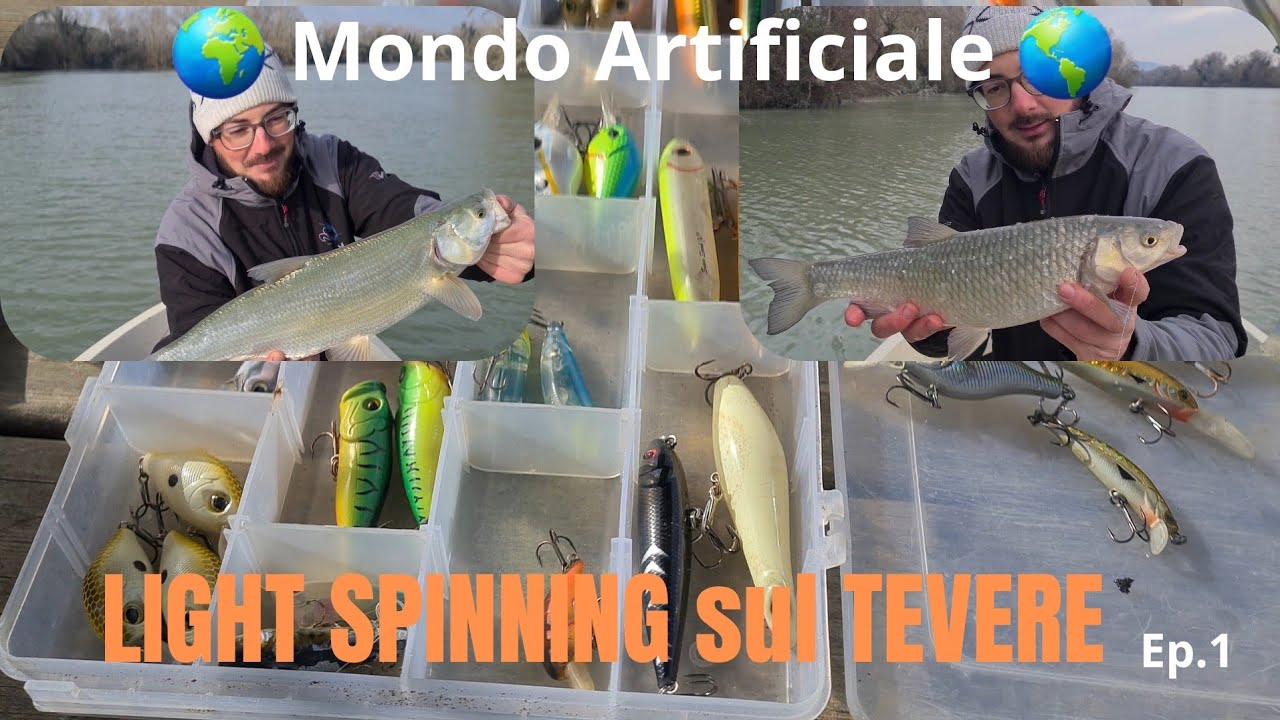LIGHT SPINNING sul TEVERE -  🌏 MONDO ARTIFICIALE 🐟 Ep.1