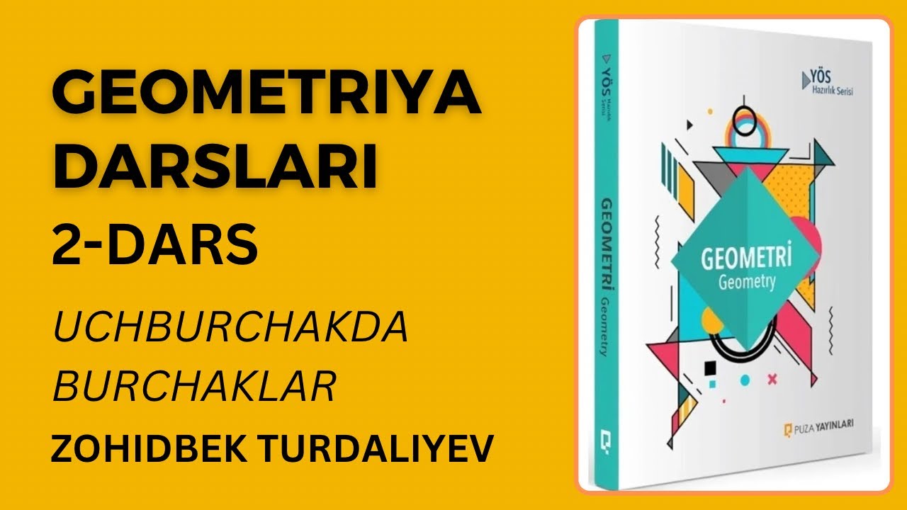 Geometriya darslari. 2-dars. Uchburchakda burchaklar
