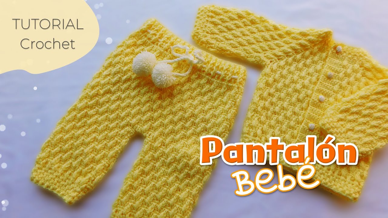 Como tejer un ajuar: Pantalon para bebe en crochet o ganchillo