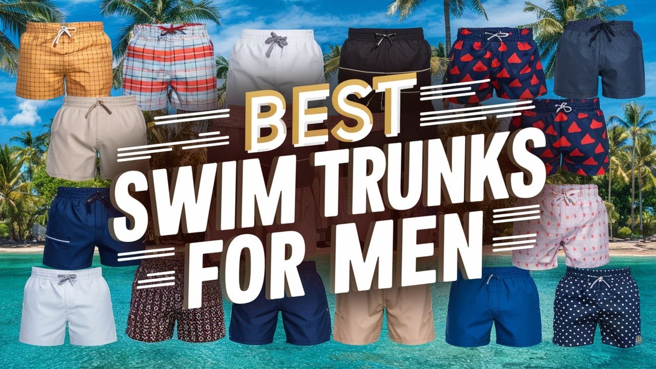 Best Swim Trunks for Men 2025 🔶 Top 5 Best Men's Swim Trunk Reviews