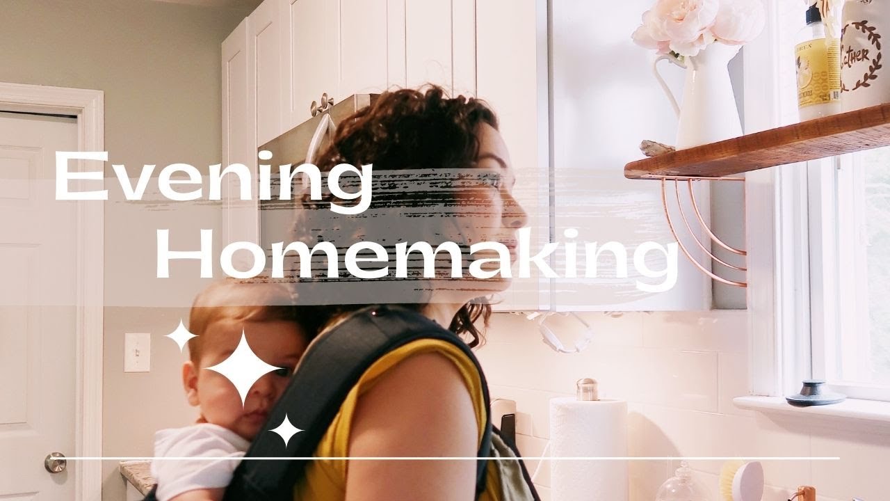 Evening Homemaking and Bedtime Routine With a Seven-Month-Old | Baby Nighttime Routine | Summer Time