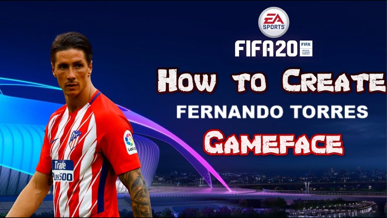 FIFA 20 - How to Create Fernando Torres - Pro Clubs