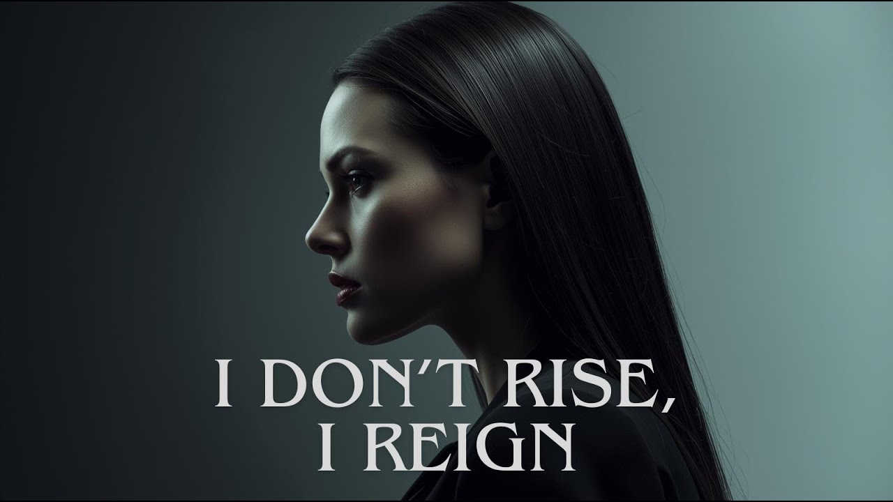 I Don’t Rise, I Reign | Dark Feminine Power Manifestation Song | Female Domination Energy