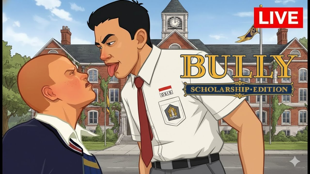 LIVE !! BULLY SCHOLARSHIP EDITION HD !! TAMATKAN