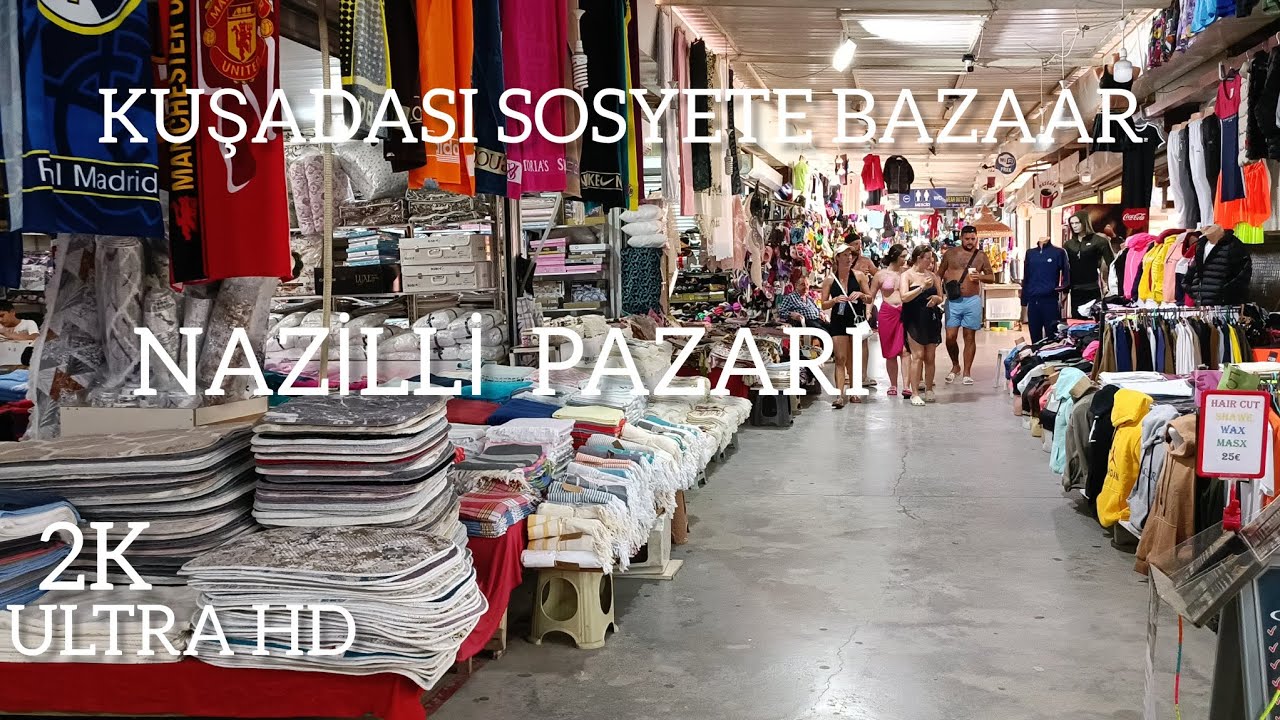 Kuşadası Sosyete pazarı Ve Nazilli Pazarı Aydın Türkiye