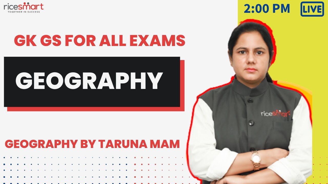 Geography(Static GK) for All Competitive Exams | Geography by Taruna Mam