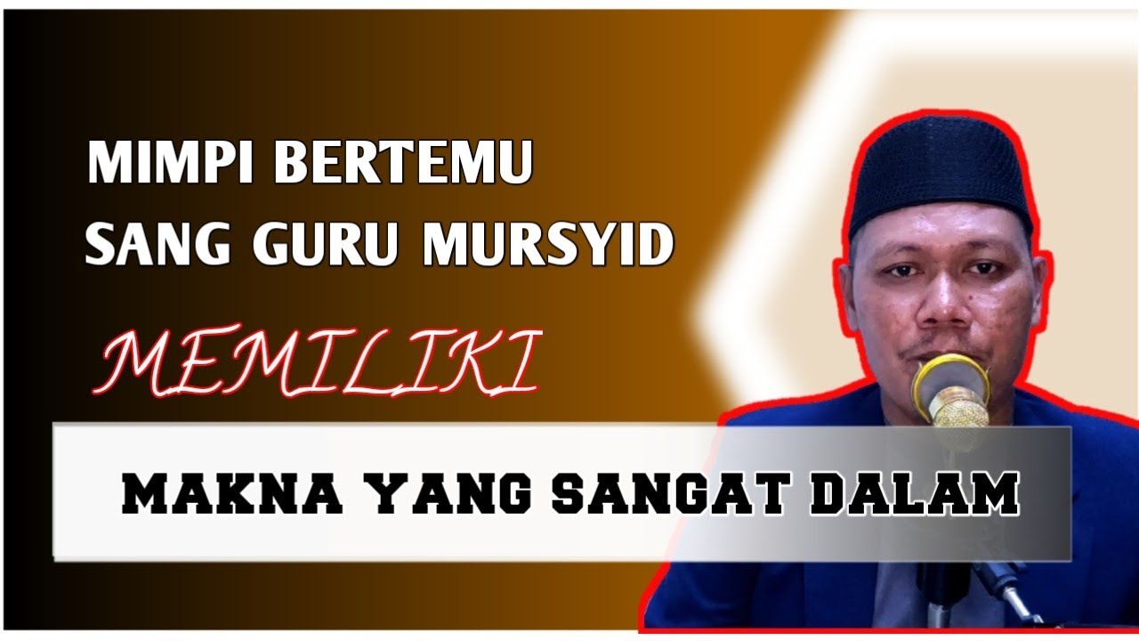 Mimpi Bertemu Sang Guru Mursyid