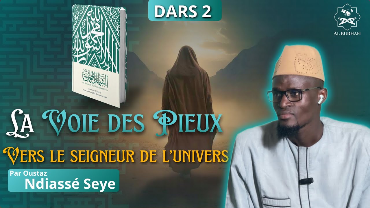 📚La voie des pieux vers le seigneur de l’univers avec imam Ndiassé Seye 