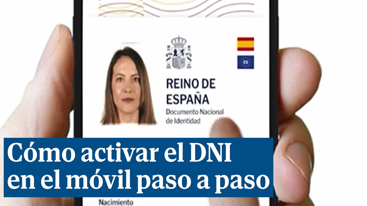 Cómo activar tu DNI en el móvil paso a paso