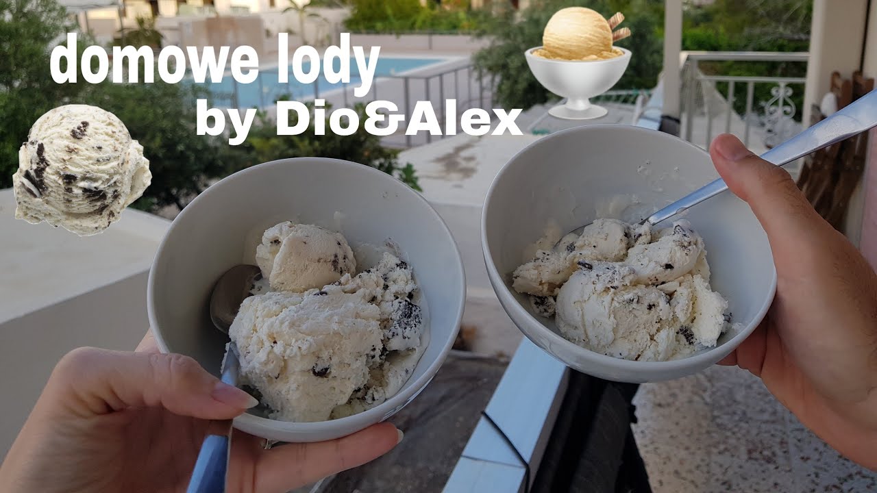 Domowe lody by Dio&Alex, tylko 2 składniki!