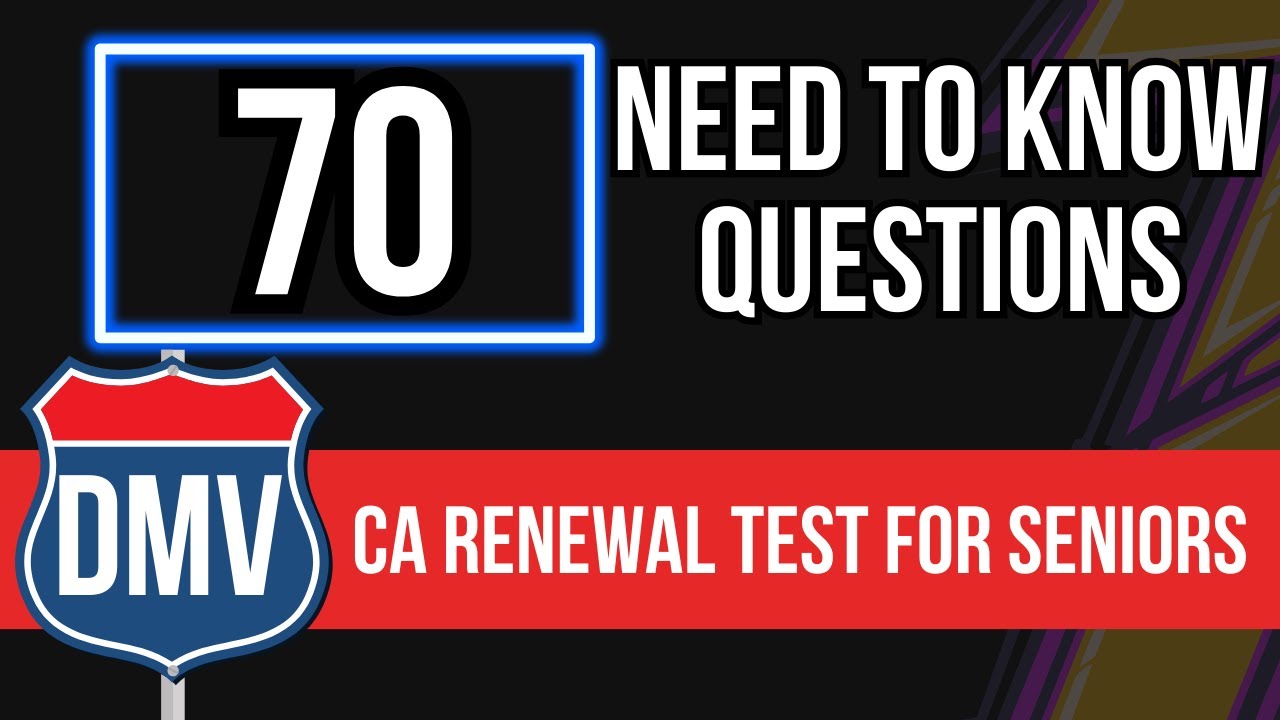 California DMV Renewal Test for Seniors 2026 (70 Difficult Questions)