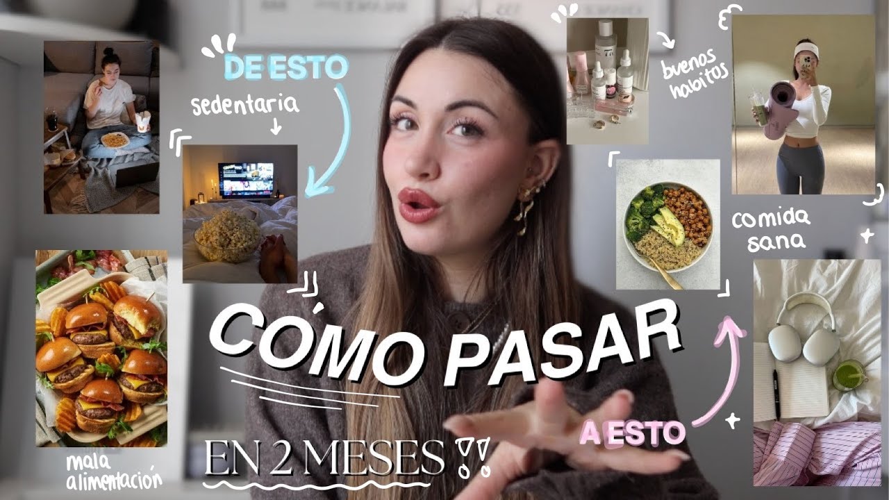 CAMBIO DE VIDA EN 2 MESES * HABITOS SALUDABLES* para una vida con energía y motivación ! RETO JUNTAS