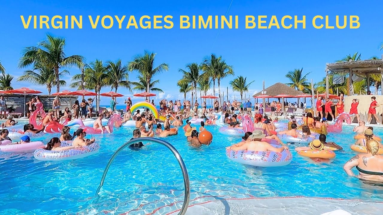Bimini Beach Club - Virgin Voyages: November 2023