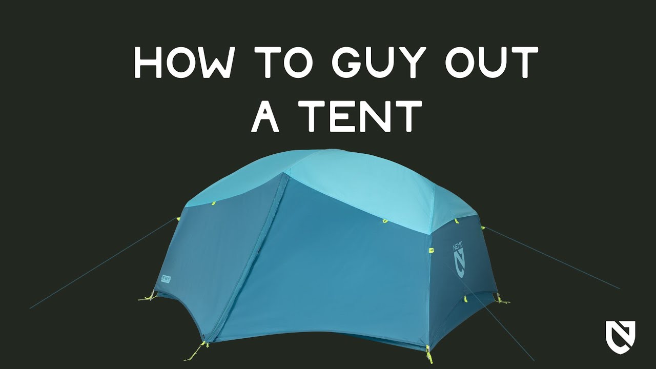 How To Properly Guy Out A Tent | NEMO