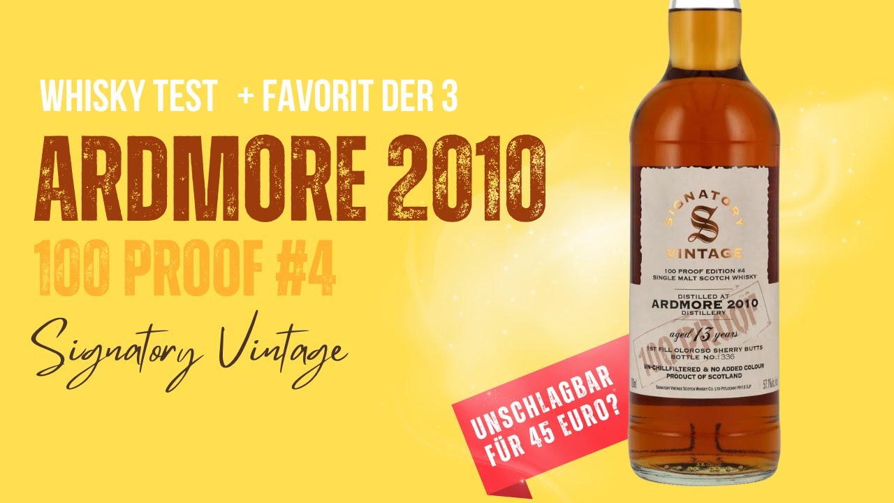Ardmore 2010 100 Proof Edition #4 Signatory Vintage - Rauchiger Schnapper?! - Whisky Test